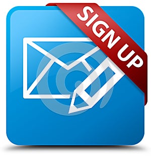 Sign up (edit mail icon) cyan blue square button red ribbon in c