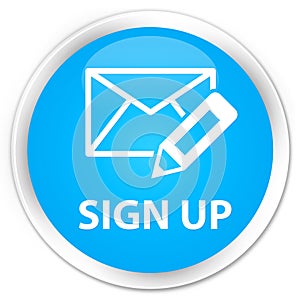 Sign up (edit mail icon) premium cyan blue round button