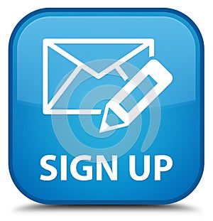 Sign up (edit mail icon) special cyan blue square button