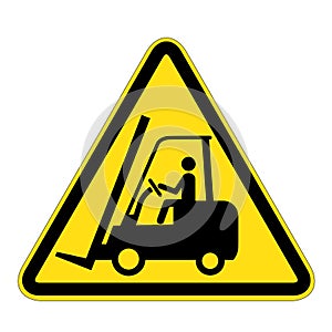 Sign warning for fork lift trucks