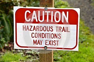 Sign warning of hazardous trail conditions