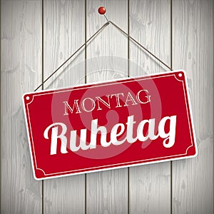 Sign Wooden Background Montag Ruhetag