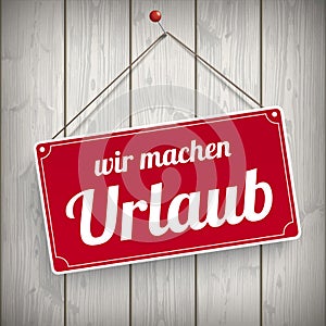 Sign Wooden Background Urlaub