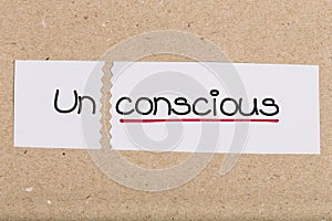 Sign with word unconscious turned into conscious