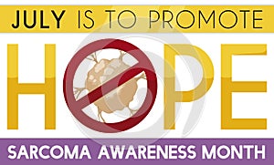 Signal Banning Tumor and Hope Message Promoting Sarcoma Awareness Month, Vector Illustration