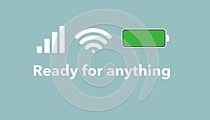 Signal strength, wifi signal, battery charge icon are all in order to you are ready for anything