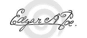 Signature of the writer Edgar Allan Poe. The autograph of the famous poet. Calligraphy and lettering. A afghograph in a vector,