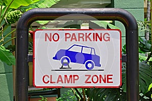Signboard for no parking and clamp zone