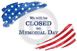 Signboard We will be closed on Memorial Day