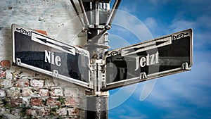 Signposts the direct way to Now versus Never