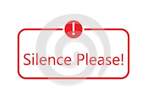 Silence please sign isolated on white background. Attention icon for poster or signboard.