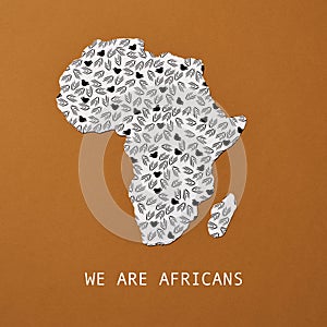 Silhouette of africa and text we are africans