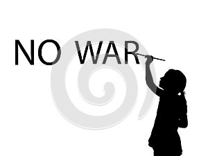 Silhouette of girl writing the word No war.