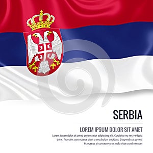 Silky flag of Serbia waving on an isolated white background with the white text area for your advert mess.