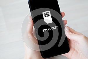 SIM locked message on mobile phone screen. Communication concept.
