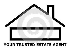 Simple black outline shape of a house with the words your trusted estate agent white backdrop