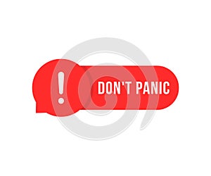 simple do not panic red speech bubble