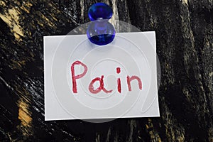Text, a simple and understandable inscription, pain photo