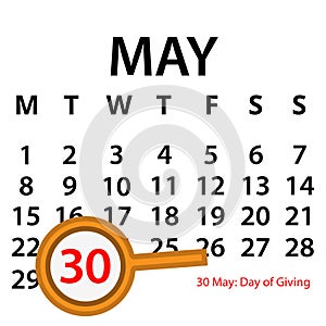 Simple vector calendar. May 30 th. Commemorate the Day of Giving.