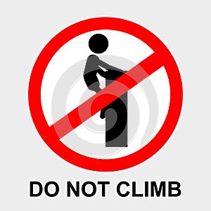 Simple vector prohibition sign, do not climb the wall, at gray background