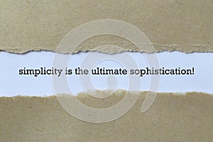 Simplicity is the ultimate sophistication on white paper