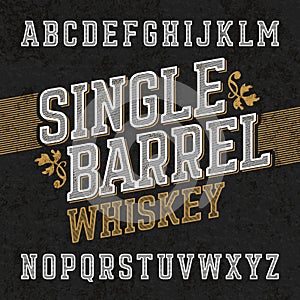 Single barrel whiskey label font with sample design