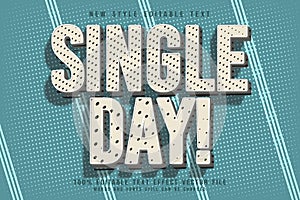 Single Day editable text effect emboss vintage style