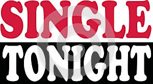 Single tonight slogan photo