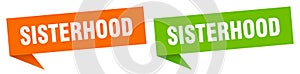 sisterhood banner. sisterhood speech bubble label set.