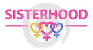 SISTERHOOD with Symbol of Venus is a female sign.