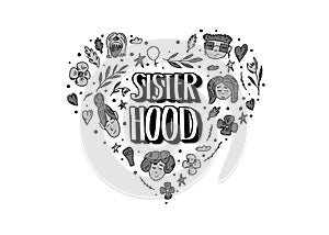 Sisterhood text with decor. Vector illustration.