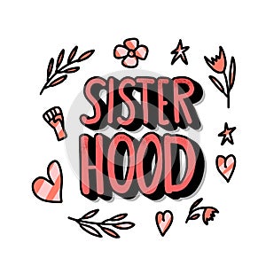 Sisterhood text with decor. Vector illustration