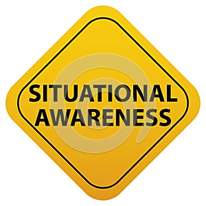 Situational awareness sign, yellow isolated sign, vector illustration