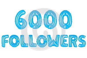 Six thousand followers, blue color