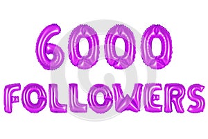 Six thousand followers, purple color