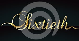 Sixtieth in Gold Lettering photo