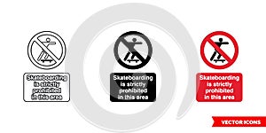 Skateboarding is strictly prohibited in this area prohibitory sign icon of 3 types color, black and white, outline. Isolated