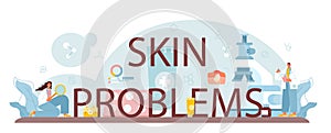 Skin problems typographic header. Dermatologist, skin care specialist.