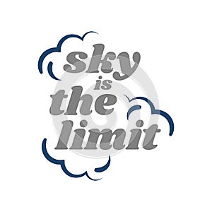 sky is the limit lettering inspiring creative motivation quote poster template