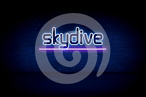 Skydive - blue neon announcement signboard