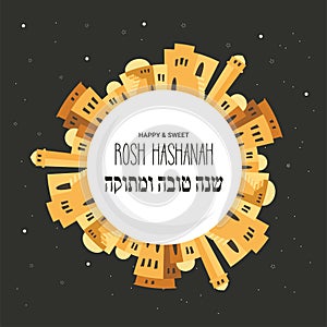 Skyline of old city of Jerusalem. Rosh hashana , Jewish holiday vector greeting card. Happy and Sweet new year in Hebrew