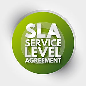 SLA - Service Level Agreement acronym, business concept background
