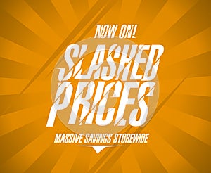 Slashed prices banner, massive savings storewide