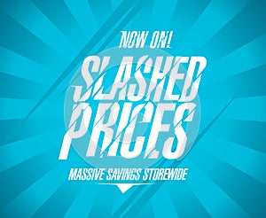 Slashed prices banner, massive savings storewide photo
