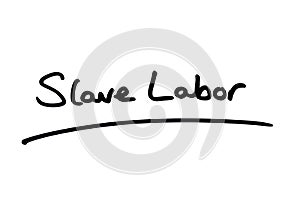 Slave Labor