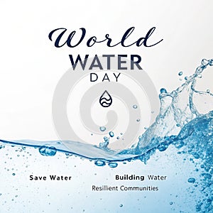 A clean and minimalist digital poster celebrating World water day photo