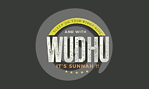 Sleep on your right side and with wudhu, itâ€™s sunnah