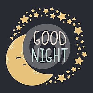 Sleeping moon with stars around on a dark background. Good night vector illustration. Print for baby room, greeting card, kids and