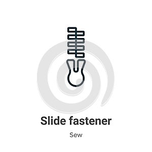 Slide fastener outline vector icon. Thin line black slide fastener icon, flat vector simple element illustration from editable sew