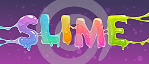 Slime word banner. Colorful slime text. Vector illustration. photo